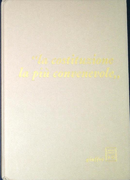 La Costituzione la più convenevole - copertina