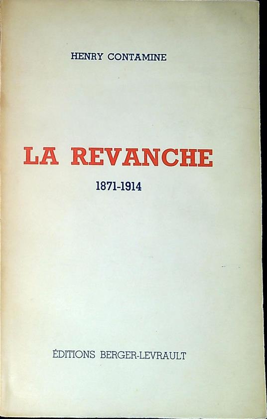 La revanche : 1871-1914 - copertina