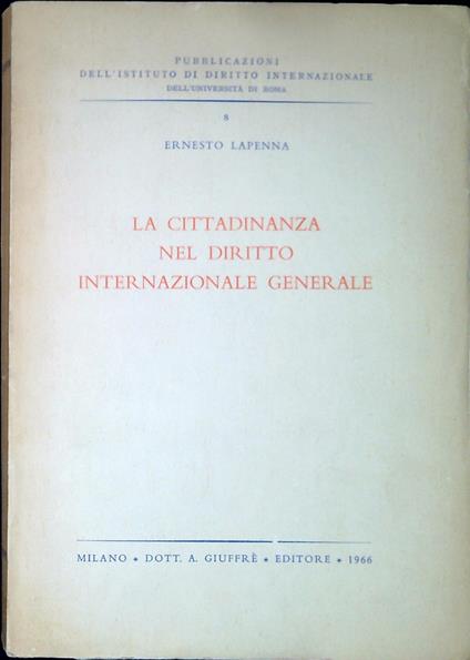 La cittadinanza nel diritto internazionale generale - copertina