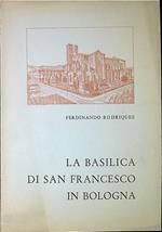 La basilica di S. Francesco in Bologna