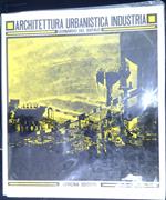 Architettura, urbanistica, industria