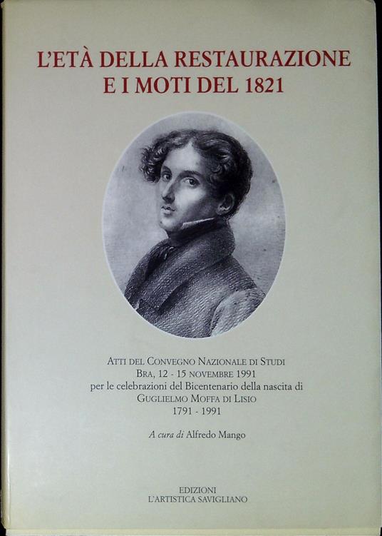L' età della restaurazione in Piemonte e i moti del 1821 - Alfredo Mango - copertina