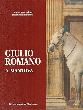 Giulio Romano a Mantova : una nuova stravagante maniera - Paolo Carpeggiani - copertina