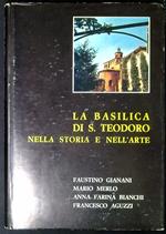 La basilica di S. Teodoro nella storia e nell'arte