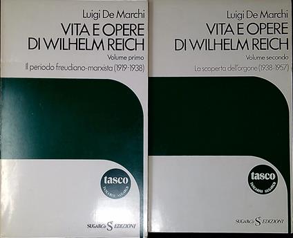 Vita e opere di Wilhelm Reich - Luigi De Marchi - copertina