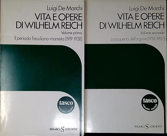 Vita e opere di Wilhelm Reich - Luigi De Marchi - copertina