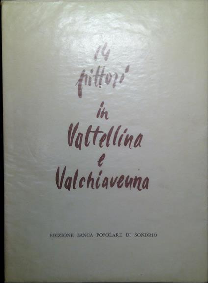 14 pittori in Valtellina e Valchiavenna - Giuseppe Ravegnani - copertina