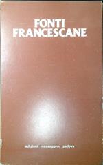 Fonti francescane : scritti e biografie di san Francesco d'Assisi, cronache e altre testimonianze del primo secolo francescano : scritti e biografie di santa Chiara d'Assisi