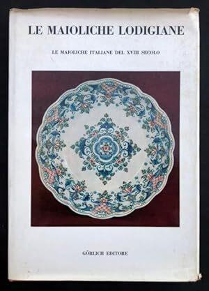 Le maioliche lodigiane : le maioliche italiane del XVIII secolo - Saul Levy - copertina
