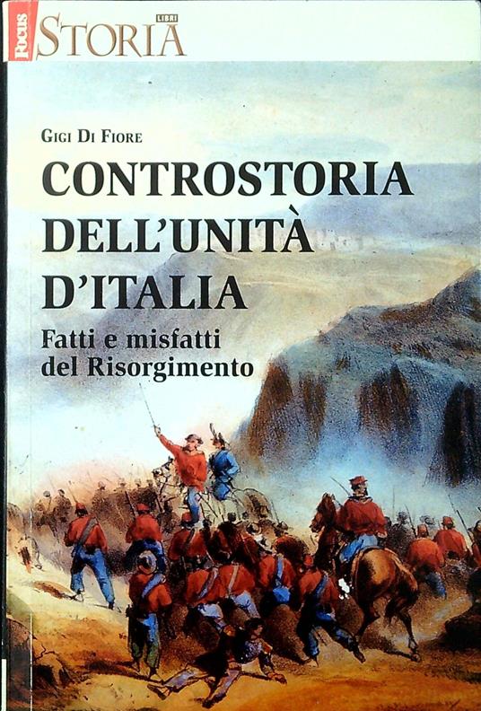 Controstoria dell'Unità d'Italia : fatti e misfatti del Risorgimento - copertina