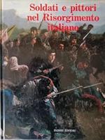 Soldati e pittori nel Risorgimento italiano