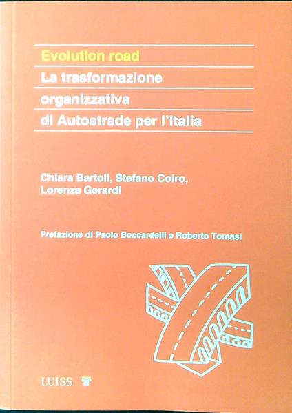 Evolution Road. La trasformazione organizzativa di Autostrade per l'Italia - copertina
