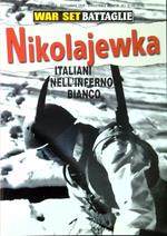 Nikolajewka. Italiani nell'inferno bianco
