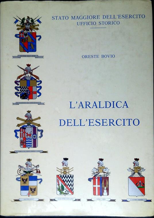 L' araldica dell'esercito - Oreste Bovio - copertina