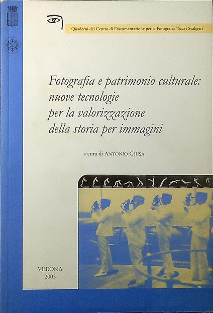 Fotografia e patrimonio culturale: nuove tecnologie per la valorizzazione della storia per immagini - copertina