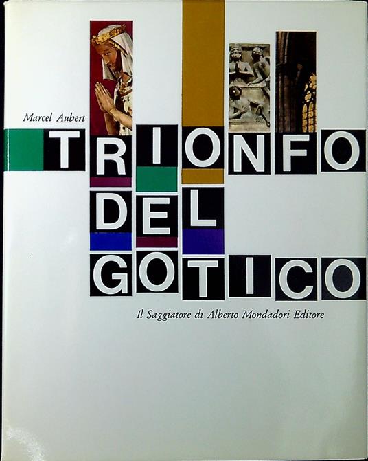 Trionfo del gotico - Marcel Aubert - copertina