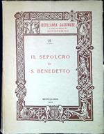 Il sepolcro di S. Benedetto