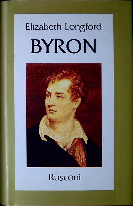 Byron - Elizabeth Longford - copertina