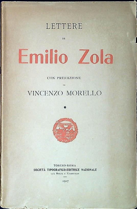 Lettere di Emilio Zola : A Baille, a Cézanne, a Paul Alexis, a Mario Roux - Émile Zola - copertina