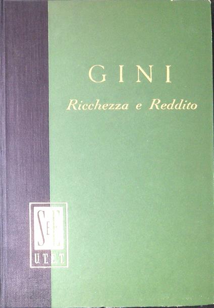Ricchezza e reddito - Corrado Gini - copertina