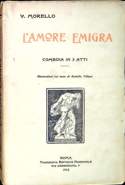 L' amore emigra : commedia in 3 atti - Vincenzo Morello - copertina