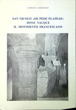 San Nicolò 'de pede plateaè dove nacque il movimento francescano