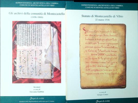 Statuto di Montecastello di Vibio. 22 marzo 1516 - Gli Archivi della comunità di Montecastello 1496-1860. DUE VOLUMI - Giorgio Comez - copertina