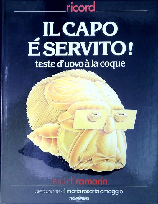 Il capo é servito : teste d'uovo à la coque / - copertina