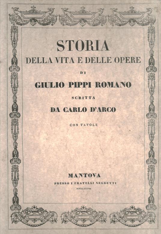 Istoria della vita e delle opere di Giulio Pippi Romano - copertina