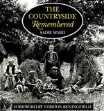 The Countryside Remembered