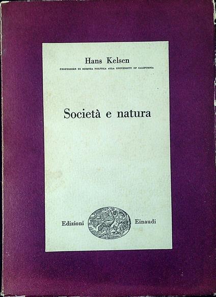 Società e natura : ricerca sociologica - Hans Kelsen - copertina