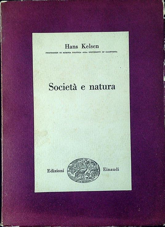 Società e natura : ricerca sociologica - Hans Kelsen - copertina