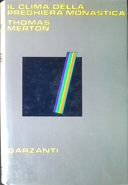 Il clima della preghiera monastica - Thomas Merton - copertina