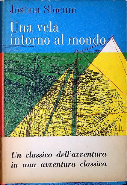 Una vela intorno al mondo - Joshua Slocum - copertina