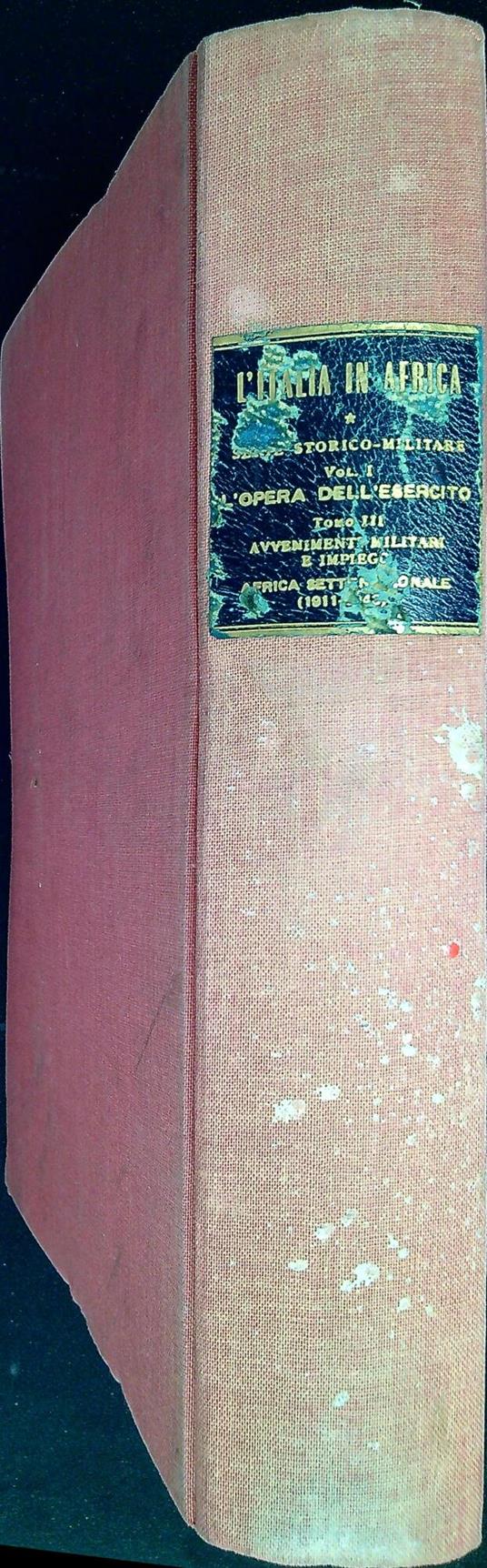 1: L'opera dell'esercito. 3, Avvenimenti militari e impiego: Africa settentrionale, 1911-1943 - Massimo Adolfo Vitale - copertina