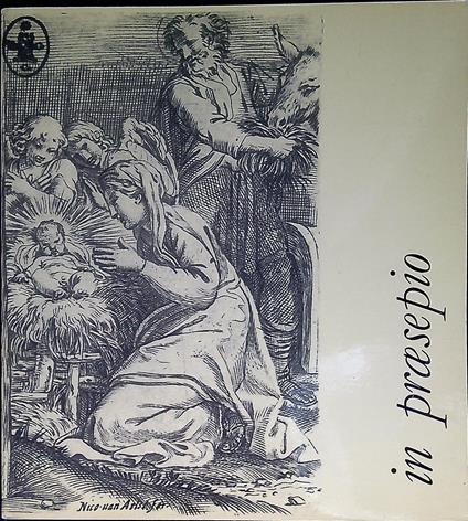 In præsepio: immagini della Natività nelle incisioni dei secoli XVI-XIX - copertina