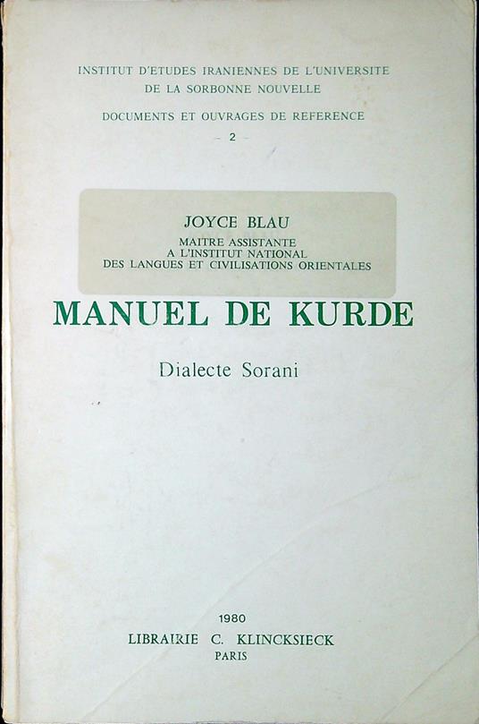 Manuel de kurde: Grammaire, textes de lecture, vocabulaire kurde-français et français-kurde - copertina