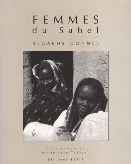 FEMMES DU SAHEL: Regards donnés - copertina