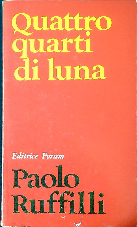 Quattro quarti di luna - Paolo Ruffilli - copertina