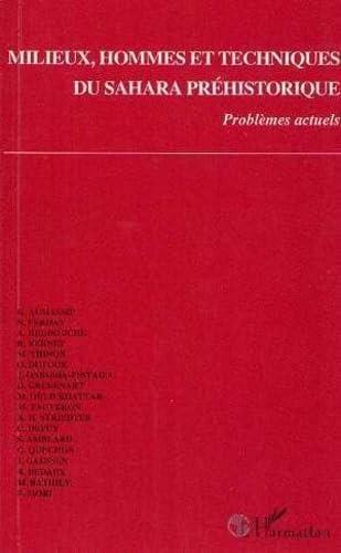 Milieux, hommes et techniques du Sahara préhistorique: Problèmes actuels, [réunion internationale , Montignac-Lascaux, 20-23 septembre 1988 - copertina