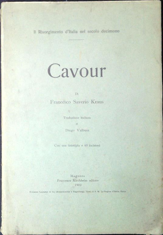 Cavour : il Risorgimento d'Italia nel secolo decimono [!] - copertina