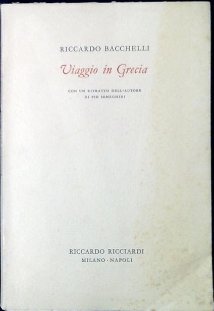 Viaggio in Grecia - Riccardo Bacchelli - copertina