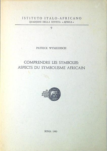 Comprendre les symboles: aspects du symbolisme africain - copertina