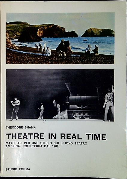 Theatre in real time : materiali per uno studio sul nuovo teatro America-Inghilterra dal 1968 - copertina