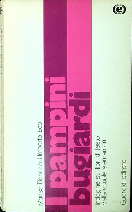 I pampini bugiardi : indagine sui libri al di sopra di ogni sospetto: i testi delle scuole elementari - copertina