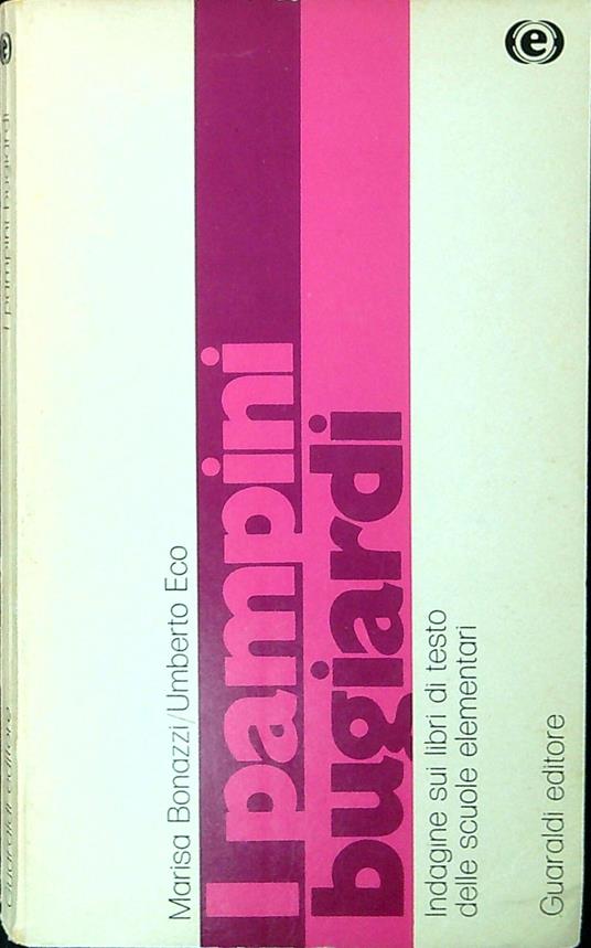 I pampini bugiardi : indagine sui libri al di sopra di ogni sospetto: i testi delle scuole elementari - copertina