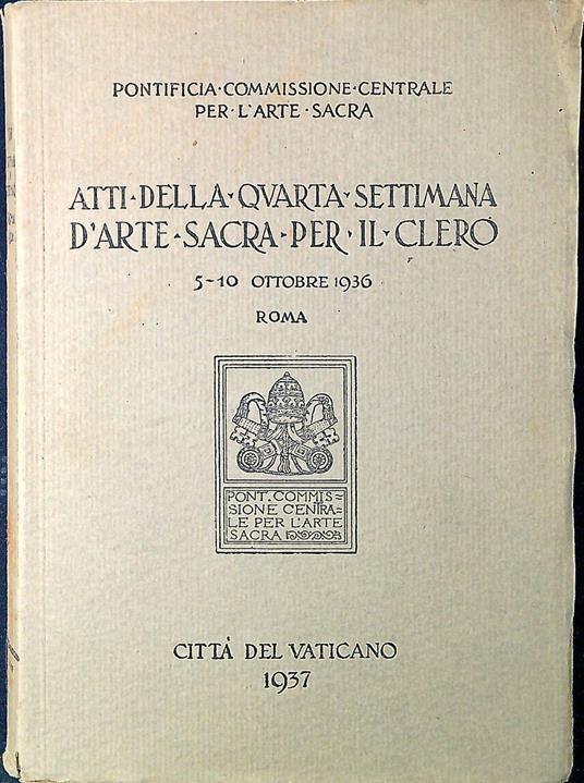 Atti della quarta Settimana d'arte sacra per il clero - copertina