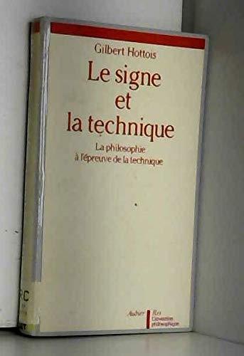 Le Signe et la technique: La philosophie à l'épreuve de la technique - copertina