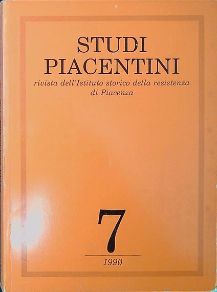 Studi piacentini n.7 1990: rivista dell'Istituto storico della Resistenza di Piacenza - copertina