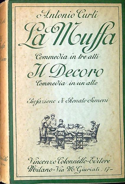 La muffa : commedia in tre atti ; Il decoro : commedia in un atto - copertina